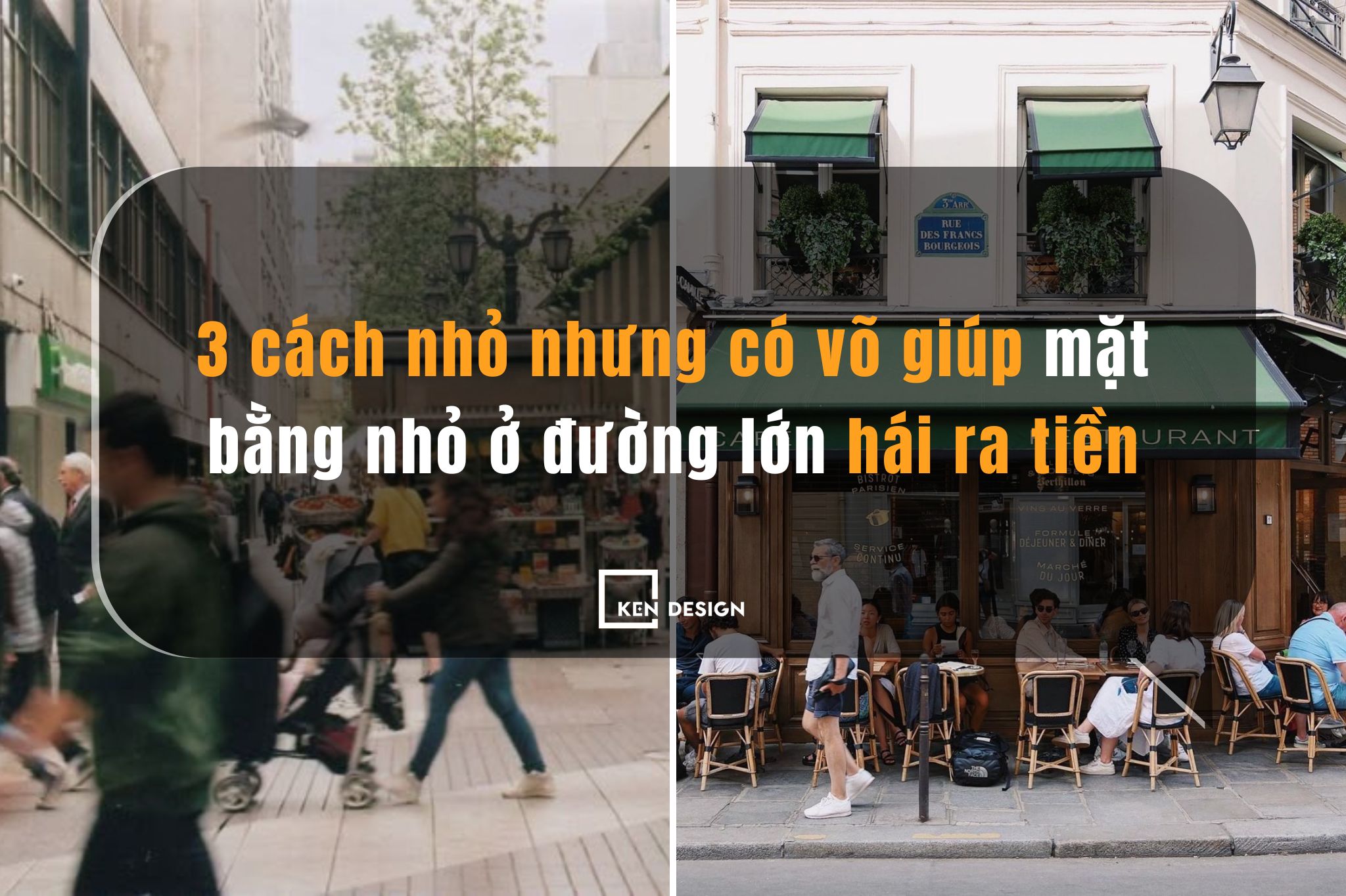 3 cách nhỏ nhưng có võ giúp mặt bằng nhỏ ở đường lớn hái ra tiền